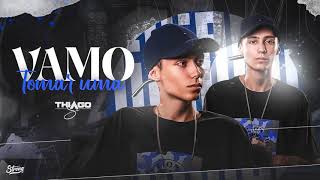 MEGA VAMO TOMAR UMA - DJ THIAGO SC