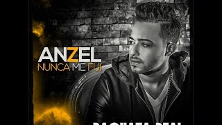 Anzel - Nunca Me Fui - 2015