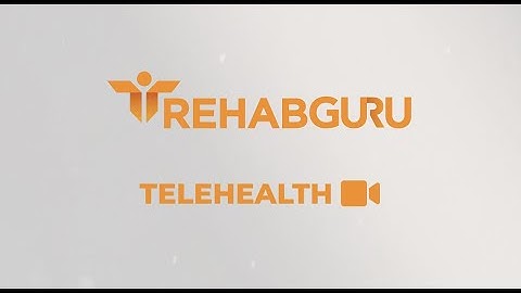 Rehab Guru Telehealth Quick Start Guide