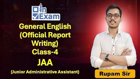APSC JAA General English | Report Writing | Class-4 @InExamOfficial ​