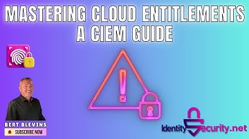 Mastering Cloud Entitlements A CIEM Guide