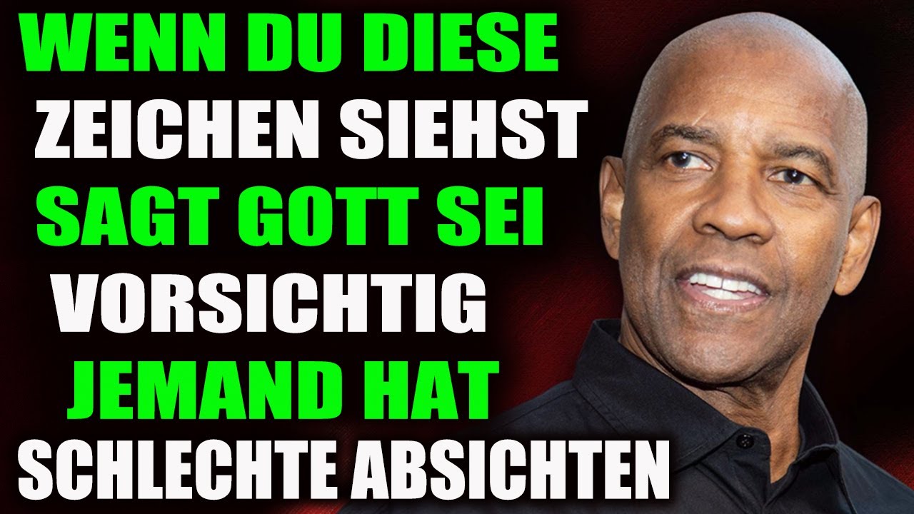 10 DUNKLE Zeichen, die Gott dir zeigen wird, wenn jemand schlechte Absichten hat | Denzel Washington