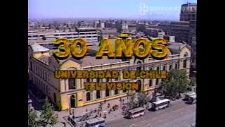 Genérico Canal 11 UCH / Chilevisión: "30 Años con usted" (1990)
