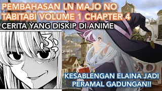 Pembahasan Light Novel Majo no Tabitabi Volume 1 Chapter 4 (Cerita yang diskip di Anime #1)
