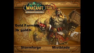 Stormforge Mistblade: Deepholm Gold farming Guide 3kg/hour