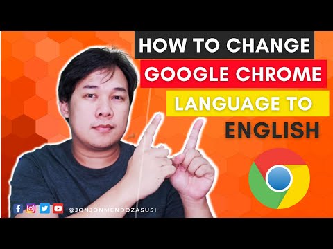 Paano Palitan ang Google Chrome Language | How to Change Google Chrome Language to English