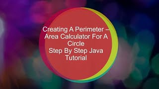 Java Tutorial for Beginners 2021 | Computing Mensuration Of A Circle