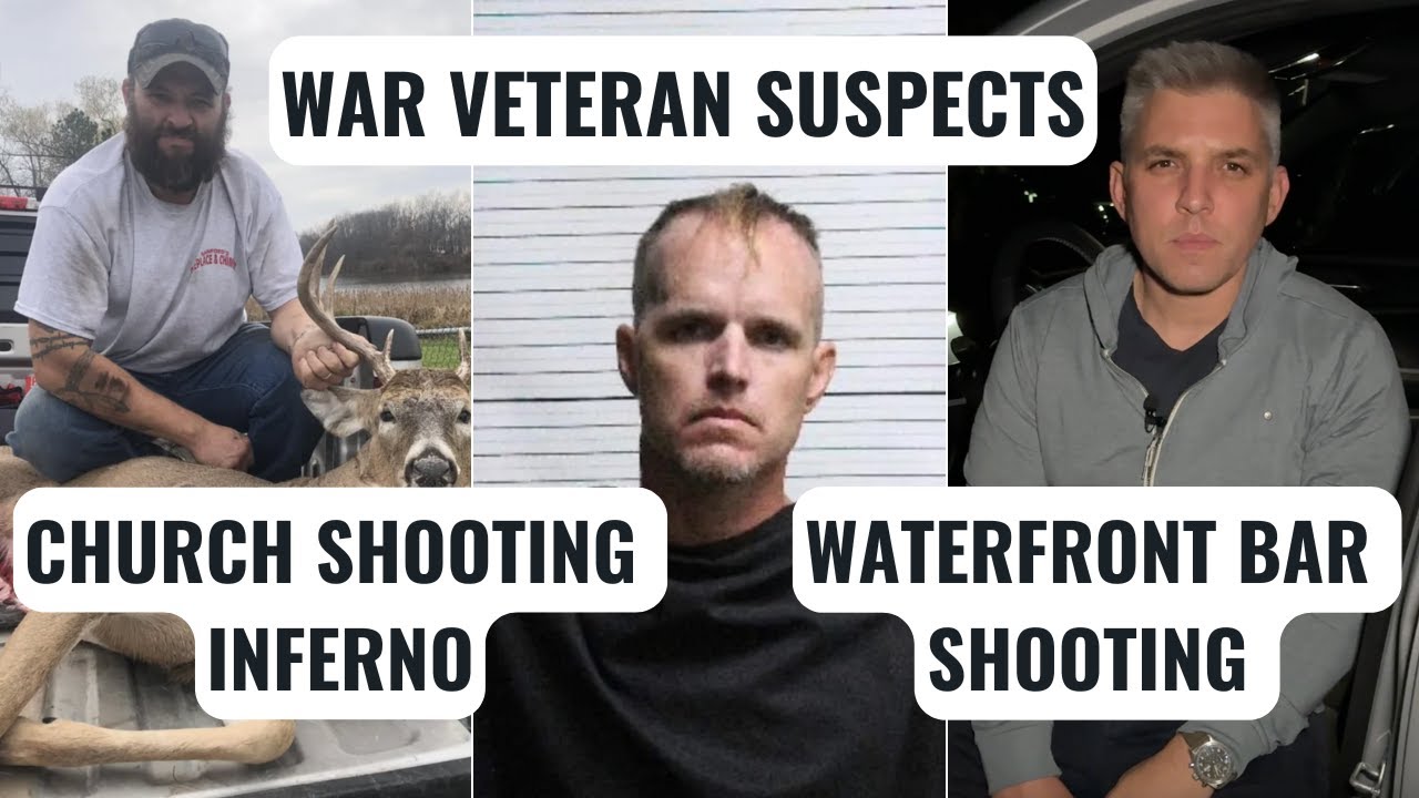 Стрельба в церкви и бойня в прибрежном баре — оба подозреваемых — ветераны войны с психическими р...