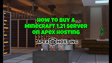 How to Buy and Set Up a 1.21 Minecraft Server on Apex Hosting (Vanilla or Modded)