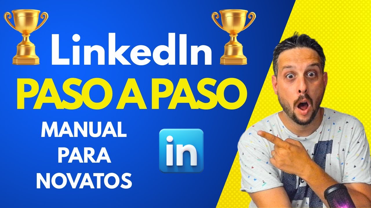 🥇Cómo crear un Perfil de LinkedIn paso a paso🥇. Manual para novatos.
