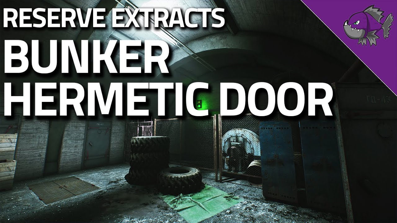 images Bunker Hermetic Door Tarkov Switch bunker hermetic door reserve extract guide escape from tarkov