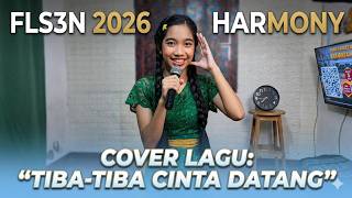 Download lagu Harmony_Tiba tiba Cinta Datang | FLS3N 2026