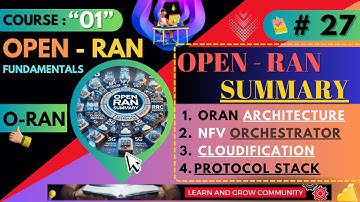 #27 ~ Summary - ORAN Architecture - VNF, NFV, 5G Nodes and Open RAN Deployment | Course 01 #openran