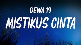 Download Lagu Dewa 19 - Mistikus Cinta | Lirik MP3