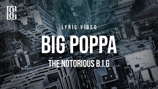 The Notorious B.I.G - Big Poppa | Lyrics Resimi
