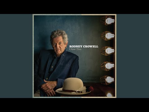 Rodney Crowell - It Ain't Over Yet (feat. Rosanne Cash & John Paul White)