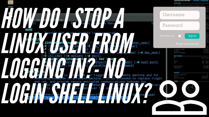 How to Stop a Linux User from Logging in! - No Login Shell