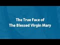 Face of the Virgin Mary
