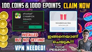 HOW TO GET FREE 100 COINS & 1000 EFOOTBALL POINTS IN PES 2021 MOBILE | CORRECT METHOD | MALAYALAM