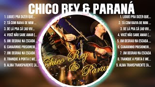 Chico Rey & Paraná ~ Mix Grandes Sucessos Románticas Antigas de Chico Rey & Paraná