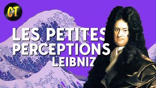 Les petites perceptions de Leibniz - Cours de philosophie