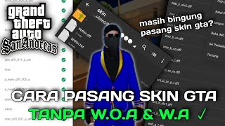 Cara pasang skin gta sa hanya DFF & TXD 100% No Error