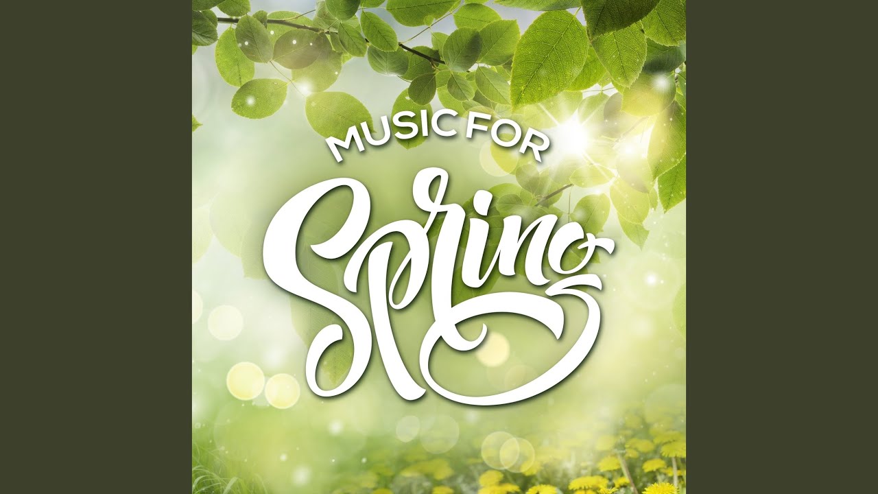 Sweet Spring Song A Spring Symphony, Op. 44, Pt. 1: III. Spring, the Sweet Spring - YouTube