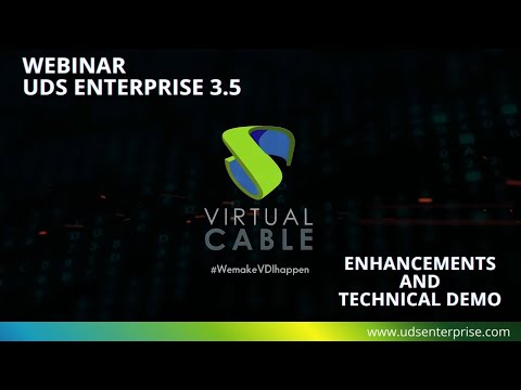 Webinar: UDS Enterprise 3.5 - Enhancements and technical demo