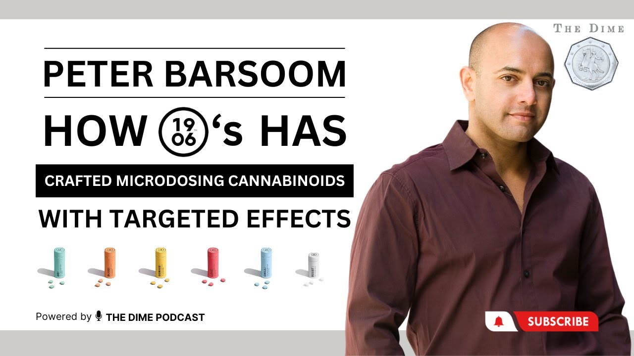 Peter Barsoom: How 1906's has crafted Microdosing Cannabinoids with Targeted Effects