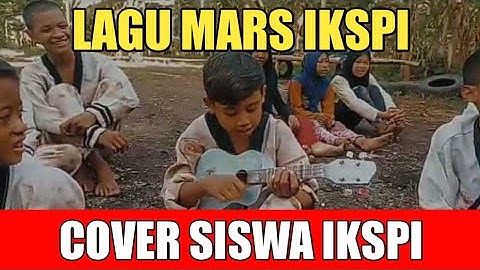 Mars Pasker IKSPI KERA SAKTI Cipta Fajar Setya Pasker (Cover Siswa IKSPI)