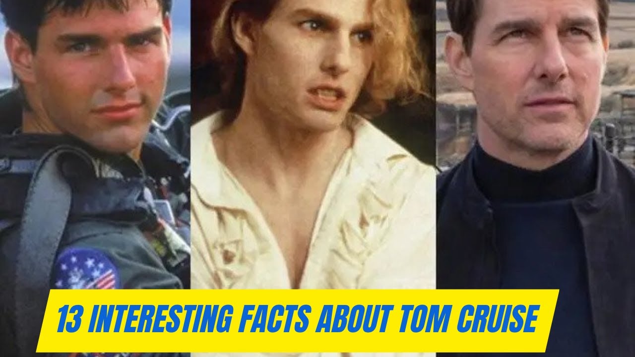 13 Interesting Facts about Tom Cruise