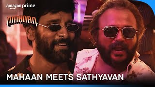 Long Time No See - Mahaan meets old friend Sathyavan 🤝 | Mahaan | Prime Video India
