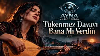 Tükenmez Davayı Bana Mı Verdin? 💔 Yürek Yakan Türkü Ayna Studio