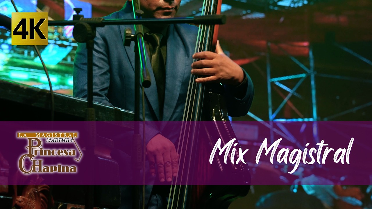 Marimba Princesa Chapina - Mix Magistral 4K