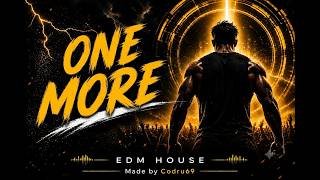 One More Powerful Edm House Workout Music Festival Energy Gym Motivation Indoor Cycling