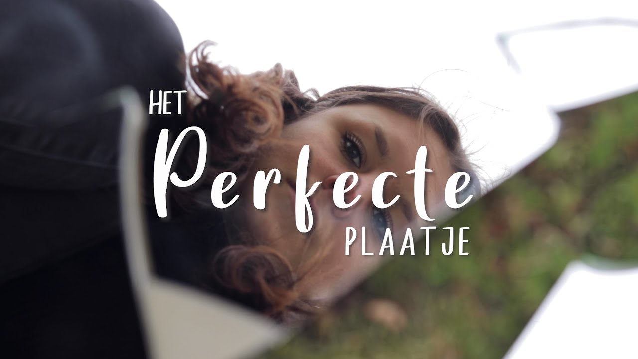 'Het Perfecte Plaatje' korte documentaire YouTube 'Het Perfecte Plaatje' korte documentaire YouTube