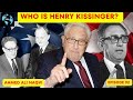 Who is henry kissinger the man and his legacy  i ahmed ali naqvi   i episode 92