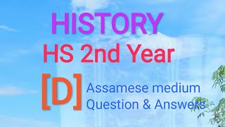 History // HS 2nd year Assamese medium Part 1 , Chapter 1 Questions answers .