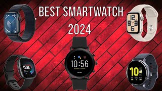 Best SmartWatch 2024.[Who Is The Best?]