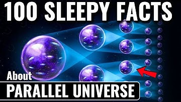 The Relaxing Amazing Facts About Parallel Universe | Fall Asleep to Science