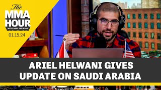 Ariel Helwani Gives Update on UFC Saudi Arabia | The MMA Hour