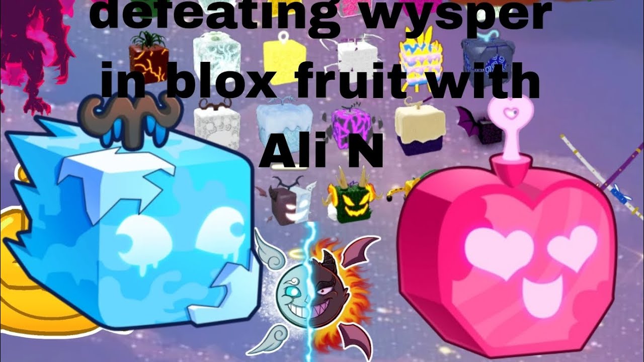 defeating wysper in blox fruit with the help of Ali N YouTube