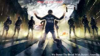 Nightcore - Anarchy(We Butter The Bread With Butter)