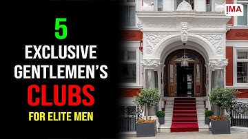 5 of the Most Exclusive Gentlemen