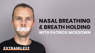 Nasal breathing and breath holding, running experiments