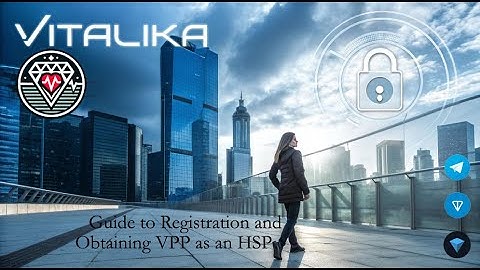 Guide to Registration and Obtaining VPP as an HSP