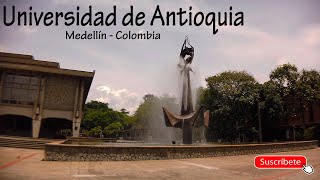 UdeA Universidad de Antioquia MEDELLIN walking tour