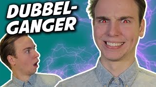 DUBBELGANGER! - Cliffhanger #2 DUBBELGANGER! - Cliffhanger #2