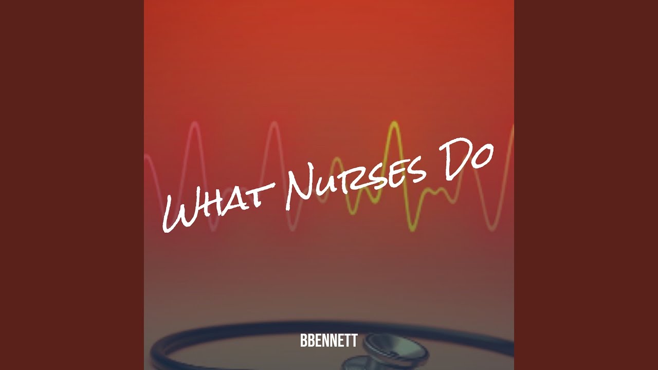 What Nurses Do