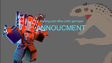 checking Post office until i get hyper (ANNCOUMENT VIDEO)